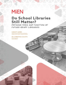 MiEN Future Libraries k-12 White Paper